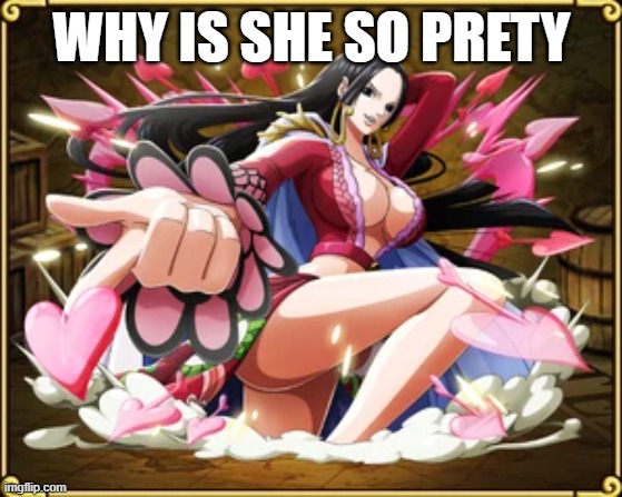WHY IS SHE SO PRETY | made w/ Imgflip meme maker