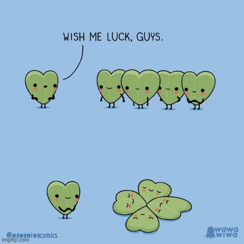 image tagged in luck,wish,four leaf clover | made w/ Imgflip meme maker