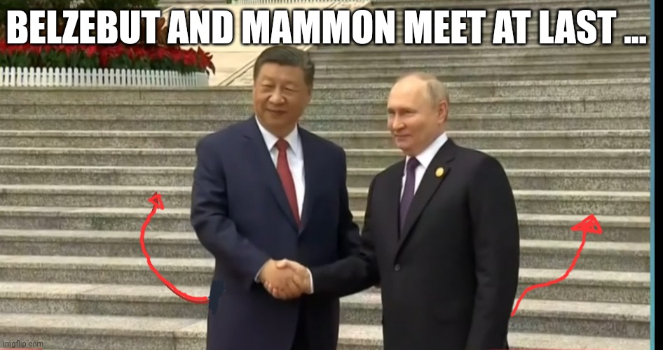 Belzebut and Mammon | BELZEBUT AND MAMMON MEET AT LAST ... | image tagged in belzebut and mammon,funny memes | made w/ Imgflip meme maker