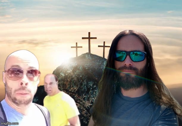 XD | image tagged in jesus christ | made w/ Imgflip meme maker