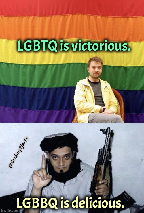 Bi Barbeque | LGBTQ is victorious. @darking2jarlie; LGBBQ is delicious. | image tagged in lgbtq,terrorist names | made w/ Imgflip meme maker