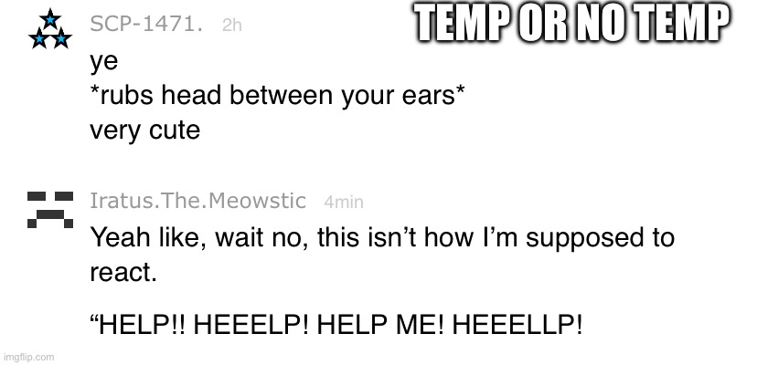 Average meowstic to trainer conversation 2 | TEMP OR NO TEMP | made w/ Imgflip meme maker