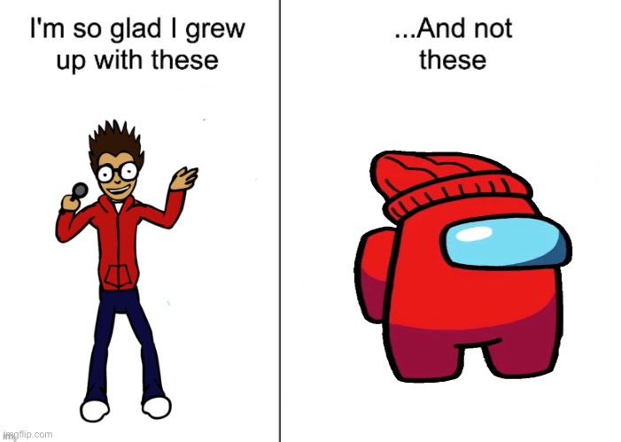 Actually, now that I think about it, they both wear red, and their names both start with P | image tagged in i m so glad i grew up with these and not these,oh wow are you actually reading these tags | made w/ Imgflip meme maker