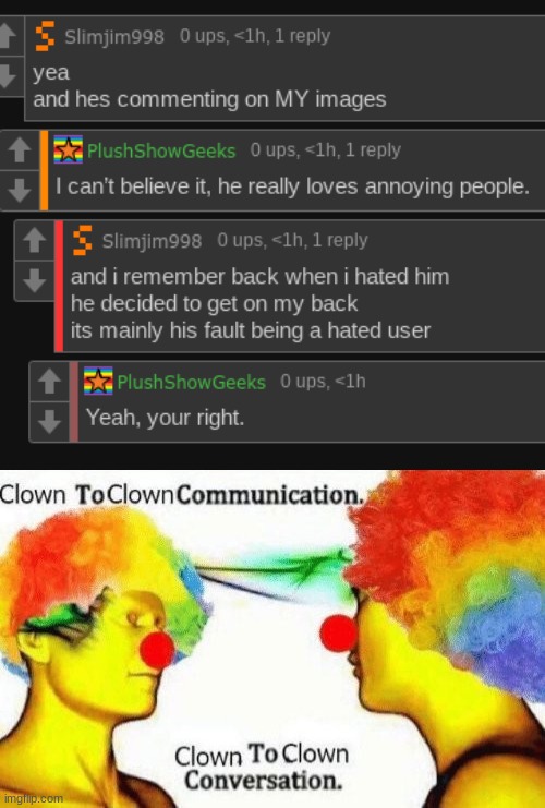 image tagged in clown to clown conversation | made w/ Imgflip meme maker