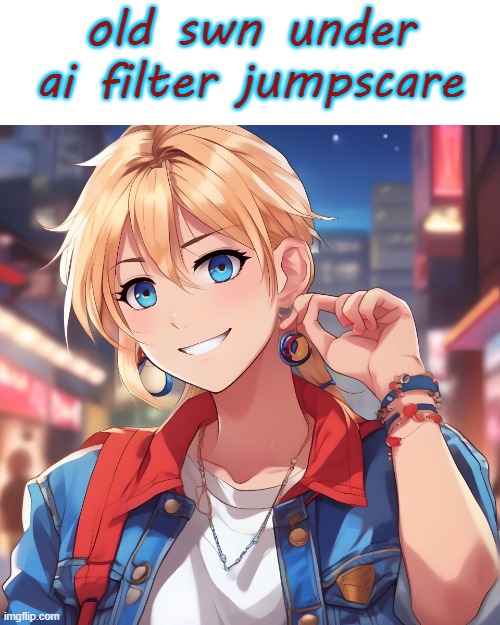 i used this as my announcement temp until i got a better one | old swn under ai filter jumpscare | image tagged in sure_why_not under ai filter | made w/ Imgflip meme maker