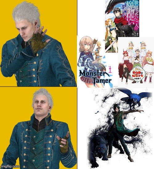 I prefer to be a Devil Tamer, thank you very much! | image tagged in vergil drake | made w/ Imgflip meme maker