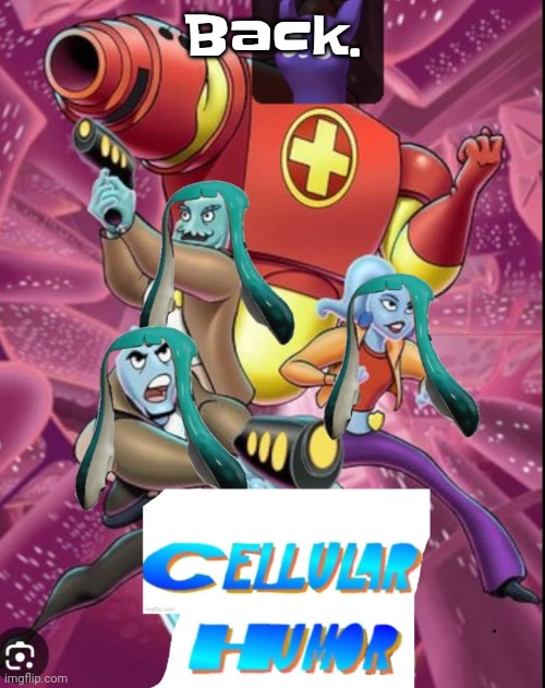 Heard andrewfinleyley is causing trouble again. Also r wodr ain't even a slur | Back. | image tagged in cellular humor lore | made w/ Imgflip meme maker