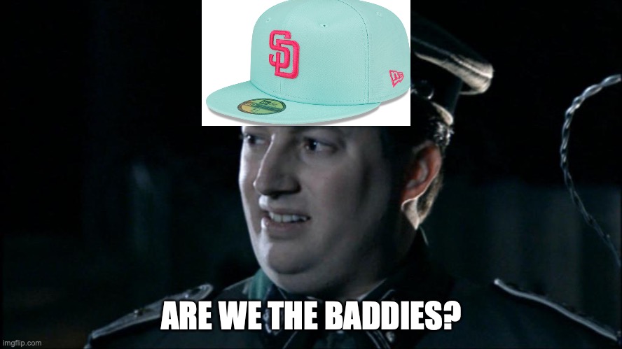 Are we the baddies? | ARE WE THE BADDIES? | image tagged in are we the baddies | made w/ Imgflip meme maker