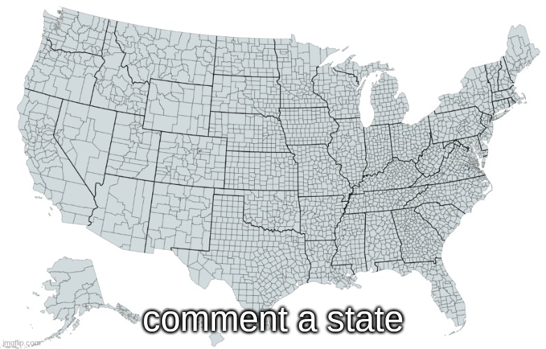 comment a state | made w/ Imgflip meme maker