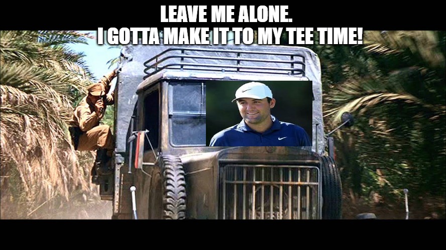 Scottie Scheffler | LEAVE ME ALONE.  
I GOTTA MAKE IT TO MY TEE TIME! | image tagged in police chasing guy | made w/ Imgflip meme maker