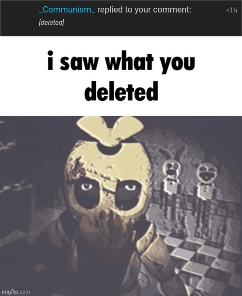image tagged in i saw what you deleted | made w/ Imgflip meme maker