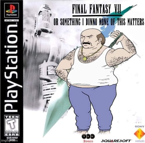 You see me trolling | image tagged in final fantasy,gaming,memes,funny | made w/ Imgflip meme maker