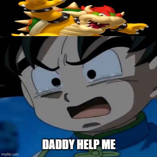 bowser captured goten | DADDY HELP ME | image tagged in bowser captured aerith,dragon ball z,super mario bros,videogames,kids,daddy | made w/ Imgflip meme maker