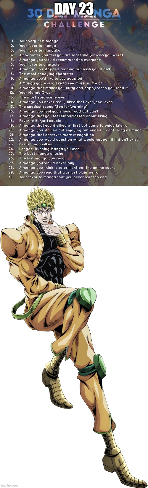 Day 23: DIO (JoJo's Bizarre Adventure) | DAY 23 | image tagged in 30 day manga challenge | made w/ Imgflip meme maker