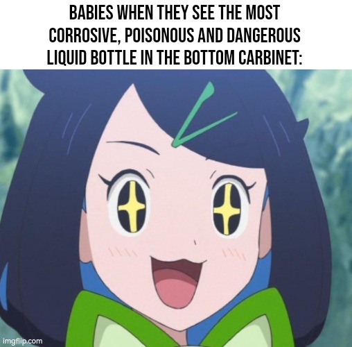 No, don't drink it! | Babies when they see the most corrosive, poisonous and dangerous liquid bottle in the bottom carbinet: | image tagged in memes,funny,babies,poison,liquid | made w/ Imgflip meme maker