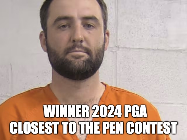 Thankfully, the charges were ball-dropped. | CLOSEST TO THE PEN CONTEST; WINNER 2024 PGA | image tagged in scott scheffler,golf,pga,arrested,babylon bee,scott sheffler | made w/ Imgflip meme maker