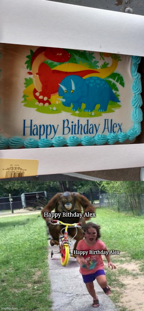 Bithday | Happy Bithday Alex; Happy Birthday Alex | image tagged in run,happy birthday,cake,birthday cake,you had one job,memes | made w/ Imgflip meme maker