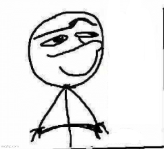 hmm today i will... | image tagged in hmm today i will | made w/ Imgflip meme maker