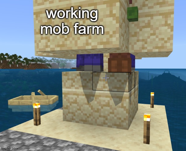 working mob farm | made w/ Imgflip meme maker