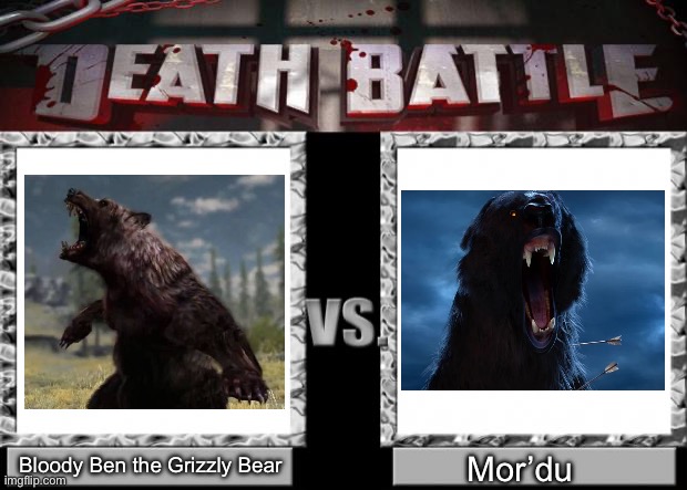 Bloody Ben the Grizzly Bear (Cabela’s Big Game Hunter 2012) VS Mor’du (Brave) | Bloody Ben the Grizzly Bear; Mor’du | image tagged in death battle | made w/ Imgflip meme maker