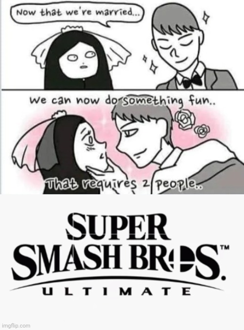 image tagged in now that were married original from vikboi,super smash bros ultimate x blank | made w/ Imgflip meme maker