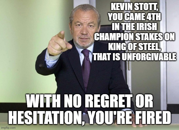 Alan Sugar You're Fired - Imgflip