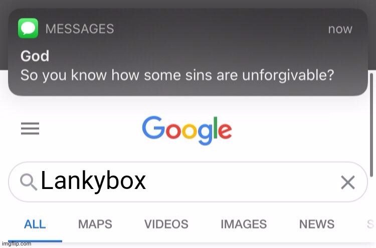 Kirby's Found Your Sin Unforgivable | Lankybox | image tagged in so you know how some sins are unforgivable | made w/ Imgflip meme maker