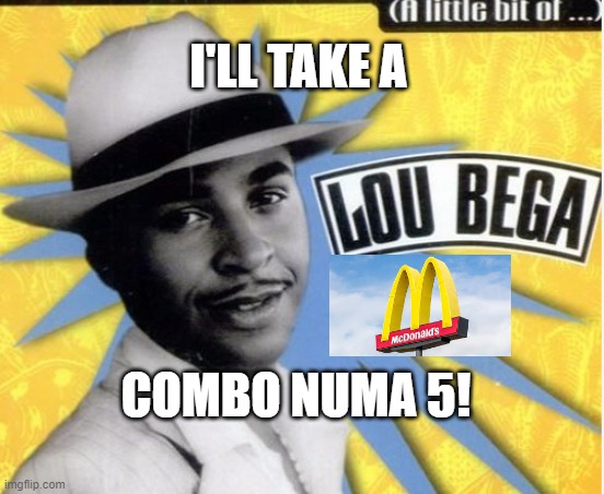 Combo Numba 5! | I'LL TAKE A; COMBO NUMA 5! | image tagged in funny | made w/ Imgflip meme maker