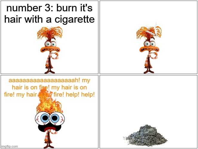 mutant fraggle thing's hair gets lit on fire | number 3: burn it's hair with a cigarette; aaaaaaaaaaaaaaaaaaah! my hair is on fire! my hair is on fire! my hair is on fire! help! help! | image tagged in memes,blank comic panel 2x2,pixar,pwned | made w/ Imgflip meme maker