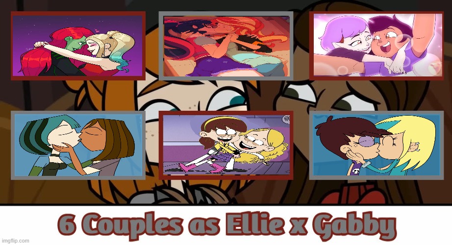 LGBTQ Couples as Ellie x Gabby | image tagged in 6 couples as ellie x gabby,total drama,the loud house,harley quinn,equestria girls,the owl house | made w/ Imgflip meme maker