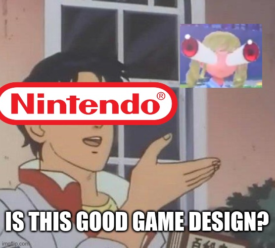 AWOOGA!!! | IS THIS GOOD GAME DESIGN? | image tagged in memes,is this a pigeon | made w/ Imgflip meme maker