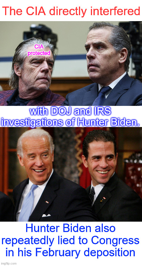 Biden DOJ impeded investigation into the Biden family, including President Biden. CIA involved. | The CIA directly interfered; CIA
protected; with DOJ and IRS investigations of Hunter Biden. Hunter Biden also repeatedly lied to Congress in his February deposition | image tagged in hunter biden crack head,criminal cia,biden crime family,corrupt biden doj,impeded investigation | made w/ Imgflip meme maker
