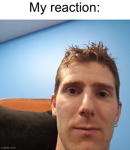 My reaction: | image tagged in linus tech tips | made w/ Imgflip meme maker