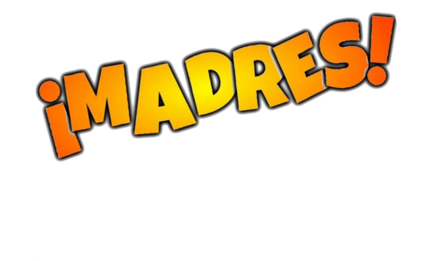 ¡Madres! Comic onomatopeya Blank Meme Template