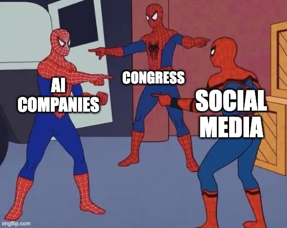 3 Spiderman Pointing | CONGRESS; AI COMPANIES; SOCIAL MEDIA | image tagged in 3 spiderman pointing | made w/ Imgflip meme maker