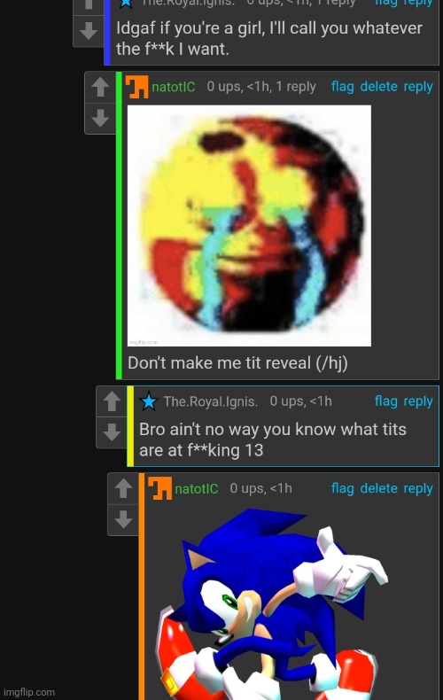 I love pushing the buttons of those harassing me. | made w/ Imgflip meme maker