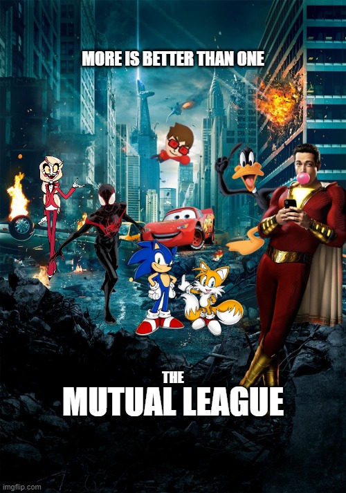 Mutual League | MORE IS BETTER THAN ONE; MUTUAL LEAGUE; THE | image tagged in avengers | made w/ Imgflip meme maker