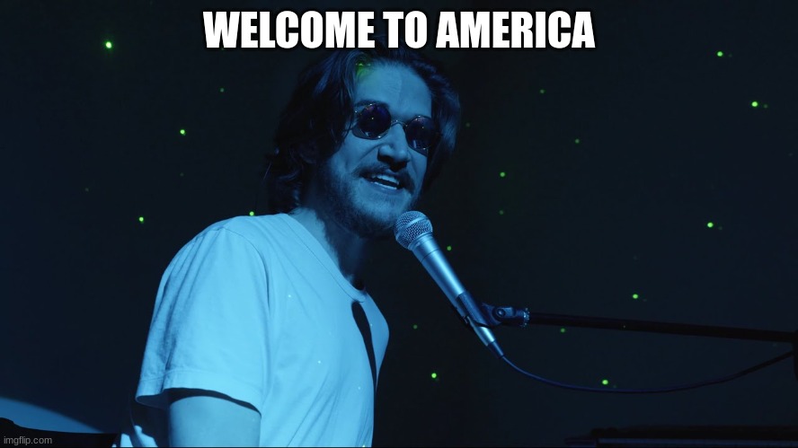Welcome to the Internet | WELCOME TO AMERICA | image tagged in welcome to the internet | made w/ Imgflip meme maker