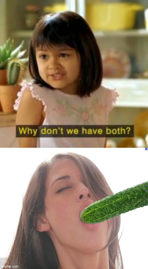 image tagged in why not both,orgasm | made w/ Imgflip meme maker