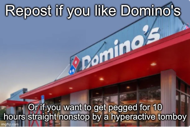 High Quality Repost if you like Domino's Blank Meme Template