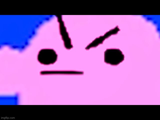 Kirby >:| | image tagged in kirby | made w/ Imgflip meme maker