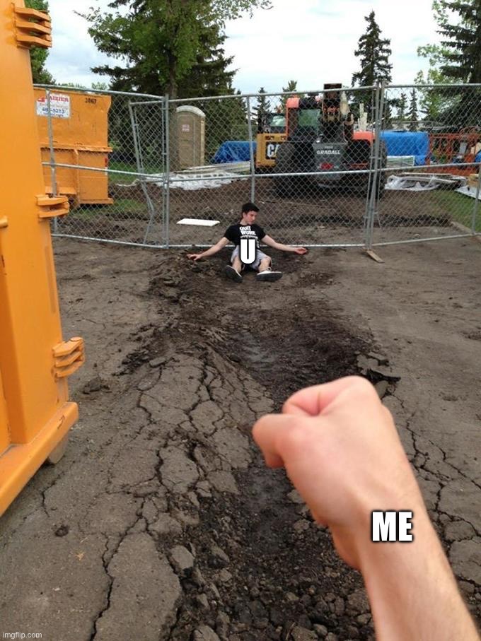 U ME | made w/ Imgflip meme maker