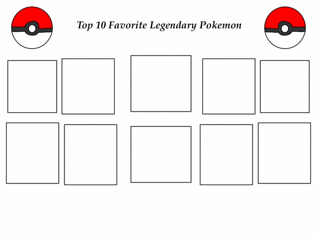 High Quality top 10 legendary pokemon Blank Meme Template