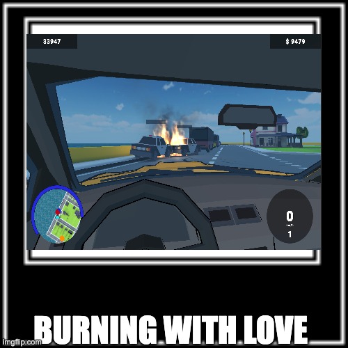 how warm is this type of love ... | BURNING WITH LOVE | image tagged in what how | made w/ Imgflip meme maker
