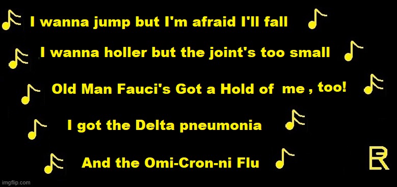 The Delta Pneumonia and the Omi-Cron-ni Flu | image tagged in singing | made w/ Imgflip meme maker