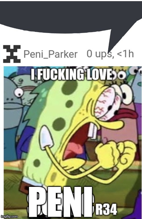 ㅤ | image tagged in i fucking love peni r34 | made w/ Imgflip meme maker