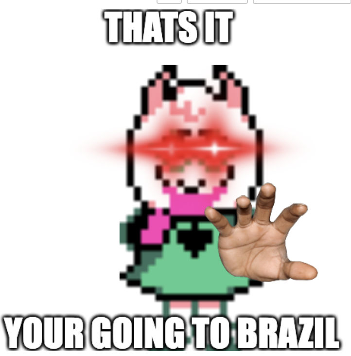 High Quality YOUR GOING TO BRAZIL RALSEI Blank Meme Template