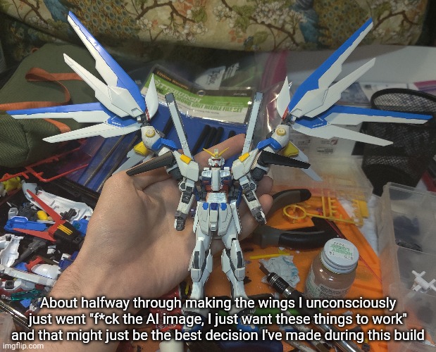 I think I've reached the true final stages of this build, just a couple final touches then I'll be painting | About halfway through making the wings I unconsciously just went "f*ck the AI image, I just want these things to work" and that might just be the best decision I've made during this build | made w/ Imgflip meme maker