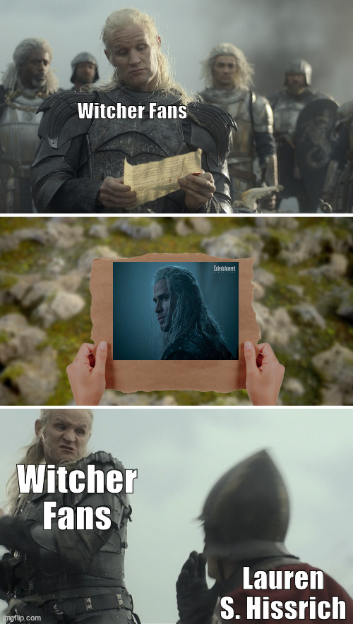 The Witcher fan base right now | Witcher Fans; Witcher Fans; Lauren S. Hissrich | image tagged in daemon targaryen message,the witcher | made w/ Imgflip meme maker