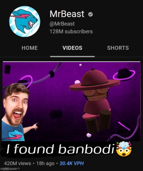 Lol (Benoit: Then Bamburg would hate MrBeast) | I found banbodi🤯 | image tagged in mrbeast thumbnail template,banbodi,vs banbodi,mr beast,fnf,thumbnail | made w/ Imgflip meme maker